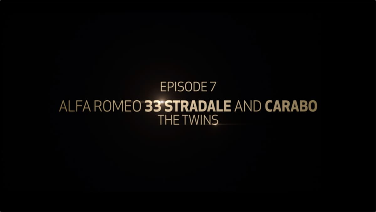 EPISODE 7 ALFA ROMEO 33 ATRADALE AND CARABO THE TWINS